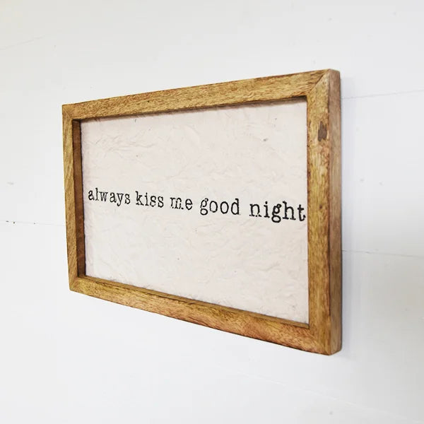 Wood Always Kiss me Goodnight Sign