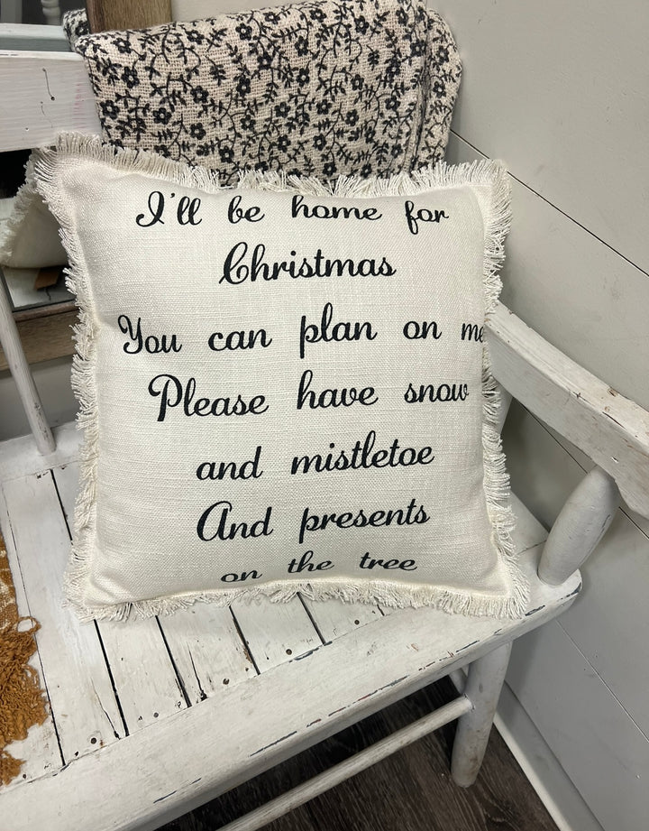 I’ll Be Home for Christmas Pillow
